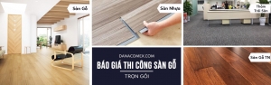 [Cập Nhật] Bảng Báo Giá Thi Công Sàn Gỗ Mới Nhất 2021