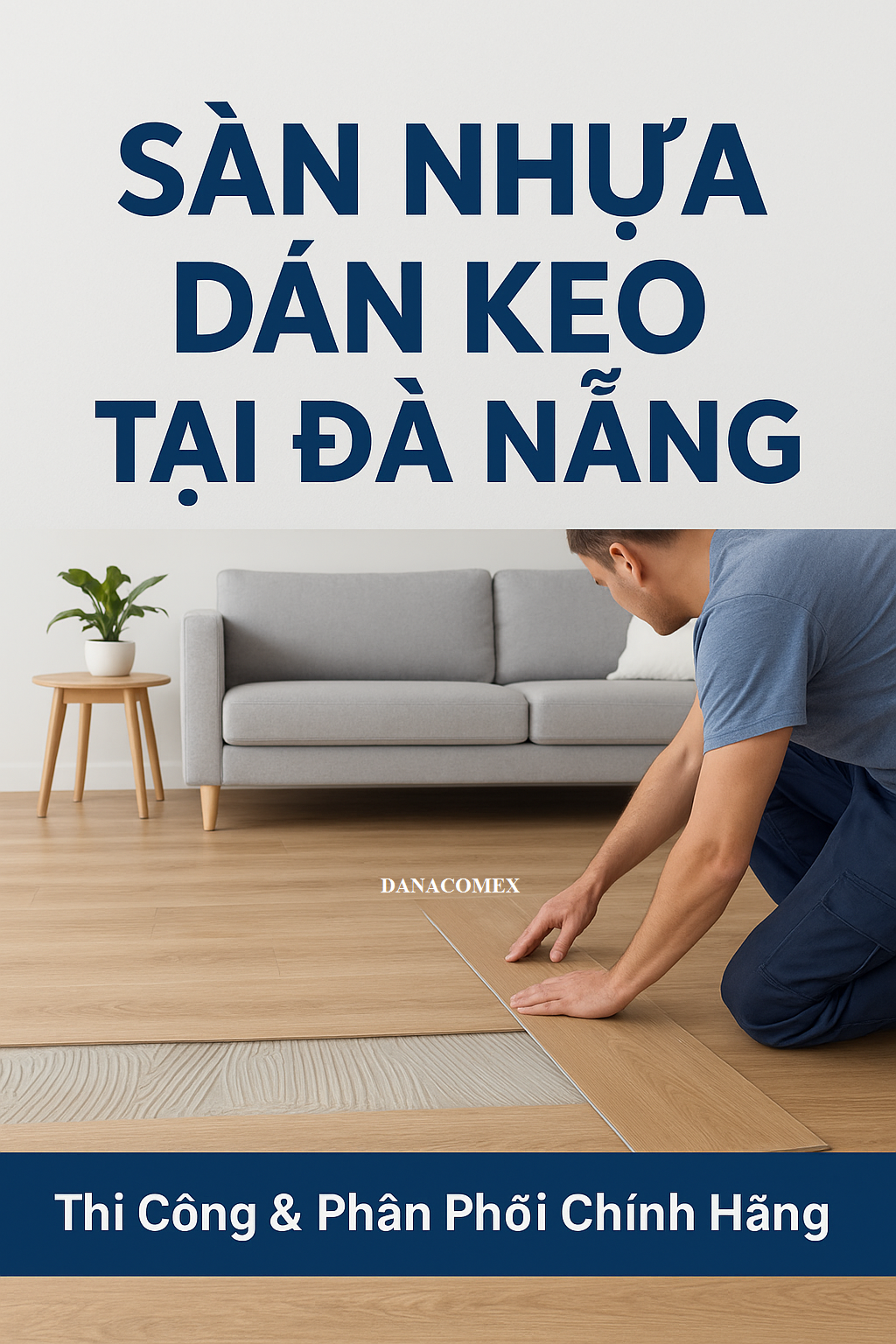 TẠI SAO NÊN LỰA CHỌN SÀN NHỰA BÔI KEO DÁN TẠI ĐÀ NẴNG?